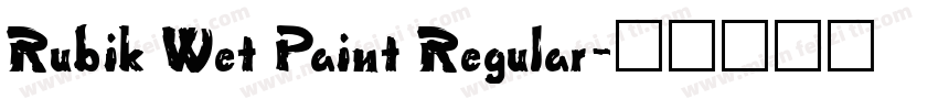 Rubik Wet Paint Regular字体转换